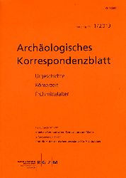   Archologisches Korrespondenzblatt. Urgeschichte - Rmerzeit - Frhmittelalter. Jahrgang 43. 2013. Heft 1. 