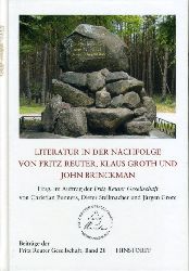 Bunners, Christian (Hrsg.):  Literatur in der Nachfolge von Fritz Reuter, Klaus Groth und John Brinckman. Beitrge der Fritz-Reuter-Gesellschaft Band 28 
