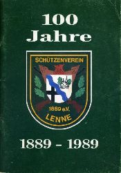   100 Jahre Schtzenverein Lenne 1889 - 1989. 