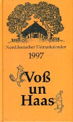   Vo un Haas. Norddeutscher Heimatkalender 1997. 