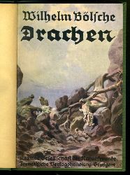 Blsche, Wilhelm:  Drachen. Sage und Naturwissenschaft. Eine volkstmliche Darstellung. Kosmos-Bndchen 115. Gesellschaft der Naturfreunde. 