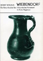 Keiling, Horst:  Wiebendorf. Ein Urnenfriedhof der frhrmischen Kaiserzeit im Kreis Hagenow. I. Katalog. Beitrge zur Ur- und Frhgeschichte der Bezirke Rostock, Schwerin und Neubrandenburg 17. 