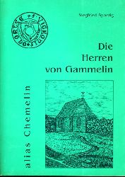 Spantig, Siegfried:  Die Herren von Gammelin. Chemelin. 