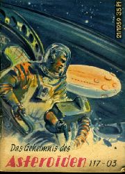 Fradkin, Boris:  Das Geheimnis des Asteroiden 117-03. Kleine Jugendreihe. 10. Jahrgang. Heft 21. 