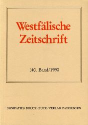 Behr, Hans-Joachim (Hrsg.) und Friedlich Gerhard (Hrsg.) Hohmann:  Westflische Zeitschrift 140. Band 1990. Zeitschrift fr Vaterlndische Geschichte und Altertumskunde 