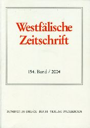 Jakobi, Franz-Josef (Hrsg.) und Hermann-Josef (Hrsg.) Schmalort:  Westflische Zeitschrift 154. Band 2004. Zeitschrift fr Vaterlndische Geschichte und Altertumskunde 