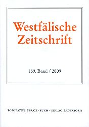 Black-Veldtrup, Mechthild (Hrsg.) und Hermann-Josef (Hrsg.) Schmalort:  Westflische Zeitschrift 159. Band 2009. Zeitschrift fr Vaterlndische Geschichte und Altertumskunde 
