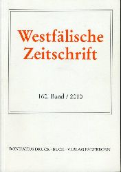 Black-Veldtrup, Mechthild (Hrsg.) und Hermann-Josef (Hrsg.) Schmalort:  Westflische Zeitschrift 160. Band 2010. Zeitschrift fr Vaterlndische Geschichte und Altertumskunde 