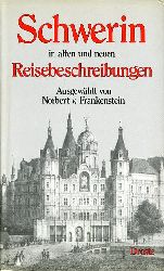 Frankenstein, Norbert von [Hrsg.]:  Schwerin in alten und neuen Reisebeschreibungen. Droste-Bibliothek der Stdte und Landschaften. 