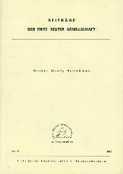 Bichel, Inge (Hrsg.) und Ulf (Hrsg.) Bichel:  Reuter, Groth, Brinckman. Vortrge zu den Reuter-Tagen vom 24.-26. Mrz 1995 in Lneburg. Beitrge der Fritz-Reuter-Gesellschaft 6. 