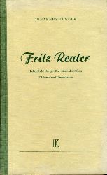 Hunger, Johannes:  Fritz Reuter. Lebensbild des groen niederdeutschen Dichters und Demokraten. 