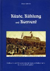 Jahncke, Jrgen:  Kste, Khlung und Konvent. Entdeckens- und Wissenwertes fr Gste und Einheimische in und um Khlungsborn. 