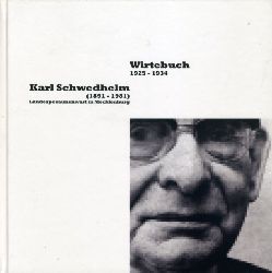   Karl Schwedhelm (1891-1981). Landesposaunenwart in Mecklenburg. Wirtebuch 1925-1934. 