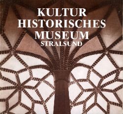   Kulturhistorisches Museum Stralsund. 