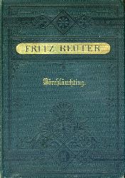 Reuter, Fritz:  Drchluchting. Olle Kamellen VI. 