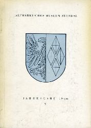 Richter, Gerhard (Hrsg.):  Altmrkisches Museum Stendal. Jahresgabe 10. 