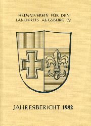   Heimatverein fr den Landkreis Augsburg. Jahresbericht 1982. Festgabe fr Hans Ennerst. 