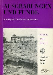   Ausgrabungen und Funde. Archologische Berichte und Informationen. Bd. 29 (nur) Heft 1. 