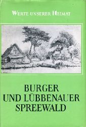 Krausch, Heinz-Dieter.:  Burger und Lbbenauer Spreewald. Ergebnisse der heimatkundlichen Bestandsaufnahme im Gebieten von Burg und Lbbenau. Werte unserer Heimat Band 36. 