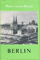 Herrmann, Joachim:  Berlin. Ergebnisse der heimatkundlichen Bestandsaufnahme. Werte unserer Heimat Band 49/50. 