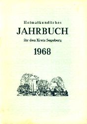   Heimatkundliches Jahrbuch fr den Kreise Segeberg 14. 1968. Heimatverein des Kreises Segeberg. 