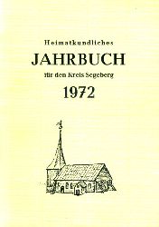   Heimatkundliches Jahrbuch fr den Kreise Segeberg 18. 1972. Heimatverein des Kreises Segeberg. 