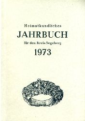   Heimatkundliches Jahrbuch fr den Kreise Segeberg 19. 1973. Heimatverein des Kreises Segeberg. 