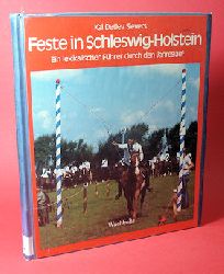Sievers, Kai Detlev:  Feste feiern in Schleswig-Holstein. Ein lexikalischer Fhrer durch den Jahreslauf. 