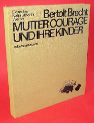 Brecht, Bertolt:  Mutter Courage und ihre Kinder. Arbeitsmaterialien. 