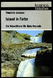 Jantzen, Friedrich:  Island in Farbe. Ein Reisefhrer fr Naturfreunde. Kosmos. Gesellschaft der Naturfreunde. Die Kosmos Bibliothek 305. 
