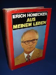 Honecker, Erich:  Aus meinem Leben. 