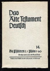 Weiser, Artur:  Die Psalmen 1. Psalm 1-60. Das neue Testament Deutsch  Bd. 14 
