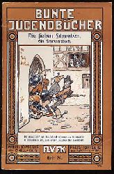  Die sieben Schwaben Bunte Jugendbcher. H. 24 , Hrsg. v. d. Freien Lehrervereinigung fr Kunstpfkege Berlin 