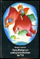 Leskien, Jrgen:  Rote Elefanten und grne Wolken fr Till. Buchfink-Bcher. 