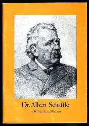 Rehm, Max:  Dr. Albert Schffle Schriftsteller Forscher Staatsmann. 24. Februar 1831 - 25. Dezember 1903. 