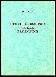 Bhler, Paul:  Der Christusimpuls in der Erkenntnis. 
