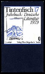 Krger, Michael und Klaus (Hrsg.) Wagenbach:  Tintenfisch Bd. 17. Jahrbuch fr Literatur. 