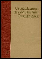 Schmidt, Wilhelm:  Grundfragen der deutschen Grammatik. Eine Einfhrung in die funktionale Sprachlehre. 