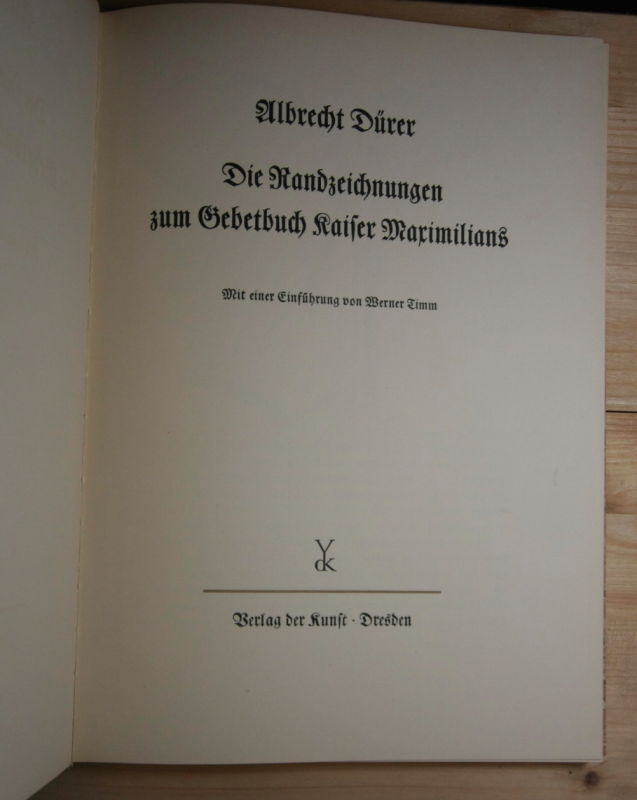 Dürer, Albrecht  Die Handzeichnungen zum Gebetbuch Kaiser Maximilians. 
