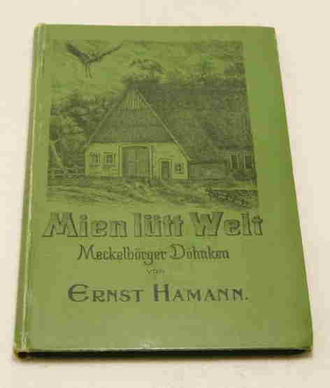 Hamann, Ernst  Mien lütt Welt. 