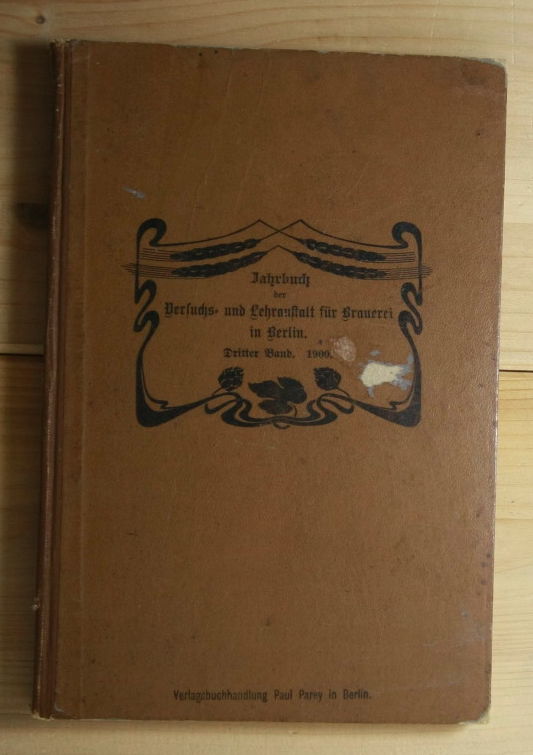   Jahrbuch der Versuchs- und Lehranstalt für Brauerei in Berlin - Dritter Band - 1900. 