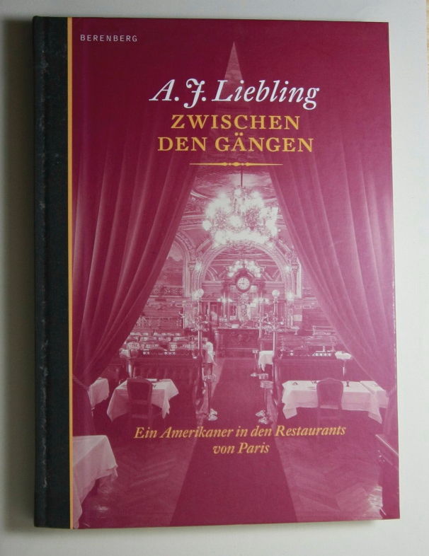 Liebling, A. J.  Zwischen den Gängen. 