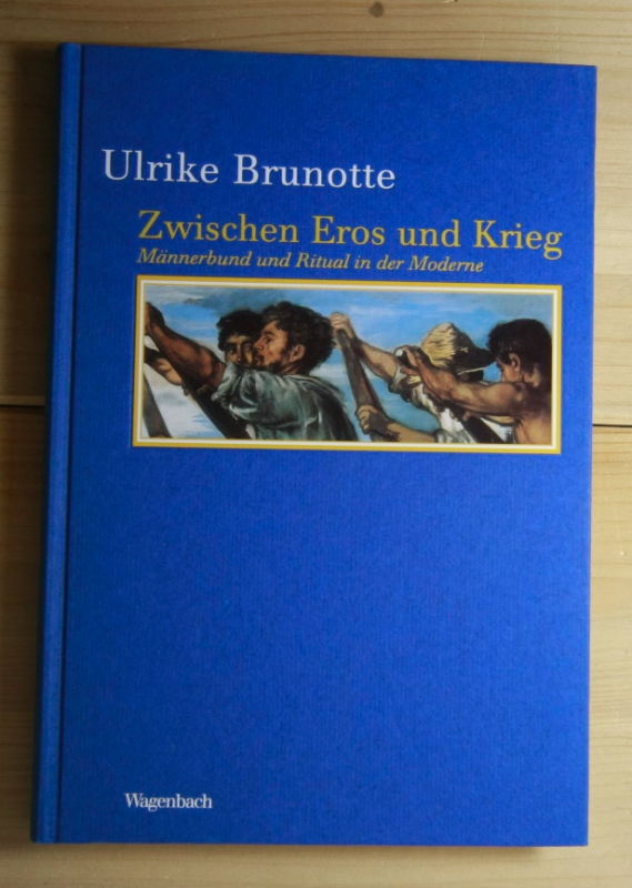 Brunotte, Ulrike  Zwischen Eros und Krieg. 