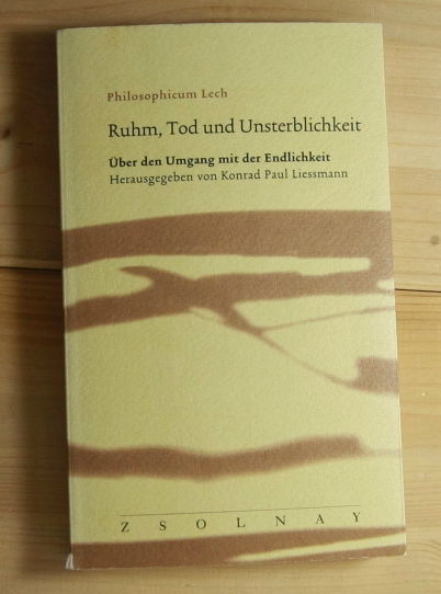   Ruhm, Tod und Unsterblichkeit. 