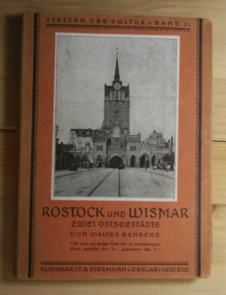 Behrend, Walter  Rostock und Wismar zwei Ostseestädte - 24 Abbildungen. 
