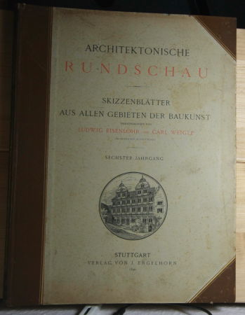   Architektonische Rundschau - Skizzenblätter aus allen Gebieten der Baukunst. 6. Jg. 