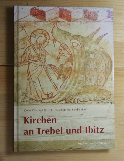 Witt, Detlef; Kneißl, Rolf; Schöfbeck, Tilo; Hauff, Sandra  Kirchen an Trebel und Ibitz. 