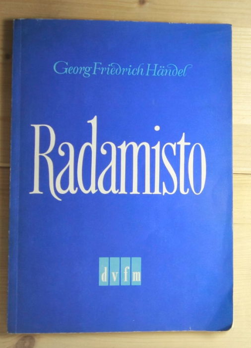 Händel, Georg Friedrich  Händel: Radamisto. Oper in drei Akten (acht Bänden) von Nicola Francesco Haym. Freie Nachdichtung und Bühnenfassung von Heinz Rückert. Klavierauszug von Max Schneider. 