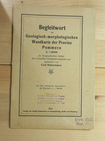 Habermann, Curt  Begleitwort zur Geologisch-morphologischen Wandkarte der Provinz Pommern in 1:200.000 