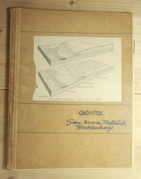 Geinitz, F. E.   Die Seen, Moore und Flussläufe Mecklenburgs. Ein Versuch der Erklärung der Entstehung der Seen und Wasserläufe der norddeutschen Diluviallandschaft sowie Küstenbildung. 